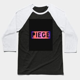 Piege 11 Baseball T-Shirt